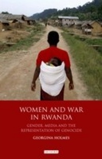 Enlarge image Cover: Women and War in Rwanda - I.B. Tauris
