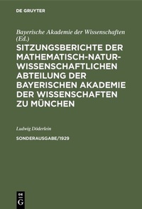 Abbildung von: Sitzungsberichte der Mathematisch-Naturwissenschaftlichen Abteilung der Bayerischen Akademie der Wissenschaften zu München. Sonderausg. 1/1929 - De Gruyter Oldenbourg