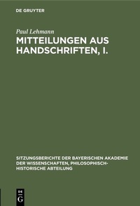 Abbildung von: Mitteilungen aus Handschriften, I. - De Gruyter Oldenbourg