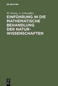 Abbildung von: Einführung in die mathematische Behandlung der Naturwissenschaften - De Gruyter Oldenbourg