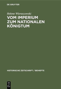 Bild: Vom Imperium zum Nationalen Königtum - De Gruyter Oldenbourg