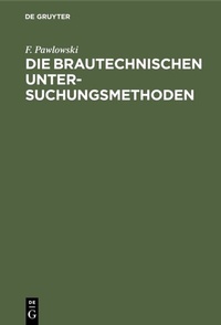 Abbildung von: Die brautechnischen Untersuchungsmethoden - De Gruyter Oldenbourg
