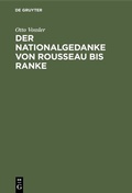 Bild: Der Nationalgedanke von Rousseau bis Ranke - De Gruyter Oldenbourg