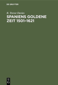 Bild: Spaniens goldene Zeit 1501-1621 - De Gruyter Oldenbourg