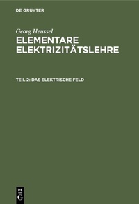 Abbildung von: Das elektrische Feld - De Gruyter Oldenbourg