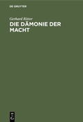 Cover: Die D&auml;monie der Macht - De Gruyter Oldenbourg