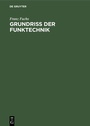 Cover: Grundriss der Funktechnik - De Gruyter Oldenbourg