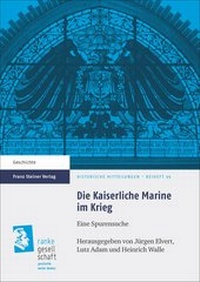 Abbildung von: Die Kaiserliche Marine im Krieg - Franz Steiner Verlag