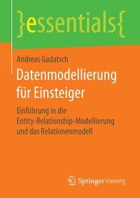 Abbildung von: Datenmodellierung für Einsteiger - Springer Vieweg