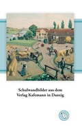 Cover: Schulwandbilder aus dem Verlag Kafemann in Danzig - BoD - Books on Demand