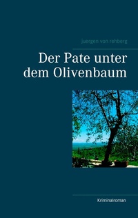 Abbildung von: Der Pate unter dem Olivenbaum - BoD - Books on Demand