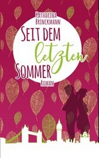 Abbildung von: Seit dem letzten Sommer - BoD - Books on Demand