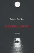 Cover: Das Kino bin ich - tredition