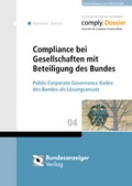 Cover: Compliance bei Gesellschaften mit Beteiligung des Bundes - Reguvis Fachmedien