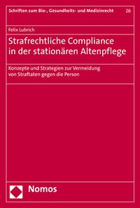 Abbildung von: Strafrechtliche Compliance in der stationären Altenpflege - Nomos