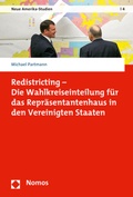 Cover: Redistricting - Die Wahlkreiseinteilung f&uuml;r das Repr&auml;sentantenhaus in den Vereinigten Staaten - Nomos