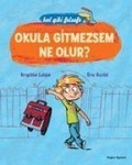 Cover: Okula Gitmezsem Ne Olur - Dogan Egmont Yayincilik