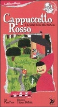 Cover: Cappuccetto Rosso e il sentiero del bosco - LeMilleunaMappa;EDT-Giralangolo
