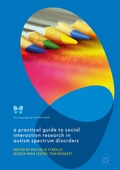 Cover: A Practical Guide to Social Interaction Research in Autism Spectrum Disorders - Palgrave Macmillan