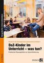 Bild: DaZ-Kinder im Unterricht - was tun? - Persen Verlag in der AAP Lehrerwelt GmbH