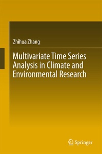 Enlarge image Cover: Multivariate Time Series Analysis in Climate and Environmental Research - Springer