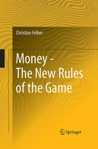 Bild vergrößern Bild: Money - The New Rules of the Game - Springer
