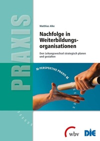 Abbildung von: Nachfolge in Weiterbildungsorganisationen - wbv Media