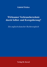 Abbildung von: Wirksamer Verbraucherschutz durch Selbst- und Koregulierung? - Kovac, Dr. Verlag