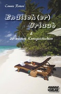 Cover: Endlich (er) Urlaub & 20 weitere Kurzgeschichten - Hybrid Verlag