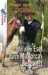 Abbildung von: Mit dem Esel durch Mallorcas Bergwelt - Reisebuch Verlag