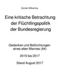 Cover: Eine kritische Betrachtung der Fl&uuml;chtlingspolitik der Bundesregierung - epubli