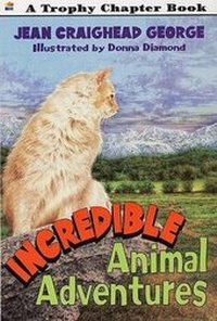 Enlarge image Cover: Incredible Animal Adventures - Collins