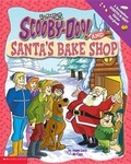 Cover: Scooby-Doo and Santa's Bake Shop Scratch-N-Sniff - Scholastic US