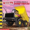 Cover: If I Could Drive a Dump Truck - Scholastic US