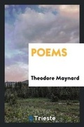 Cover: Poems / By Theodore Maynard; With an Introduction by G.K. Chesterton - Trieste Publishing