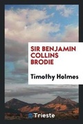 Cover: Sir Benjamin Collins Brodie - Trieste Publishing