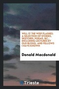Cover: Will O' the Wisp Flashes - Trieste Publishing