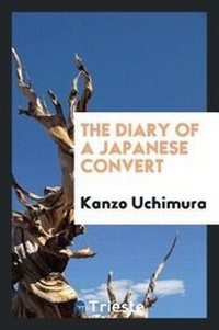 Abbildung von: The Diary of a Japanese Convert - Trieste Publishing