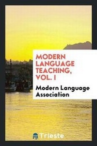 Enlarge image Cover: Modern Language Teaching, Vol. I - Trieste Publishing