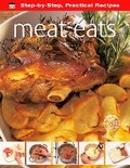 Cover: Step-by-Step Practical Recipes: Meat Eats - Flame Tree Publishing