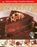 Cover: Step-by-Step Practical Recipes: Chocolate - Flame Tree Publishing