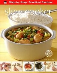 Enlarge image Cover: Step-by-Step Practical Recipes: Slow Cooker - Flame Tree Publishing