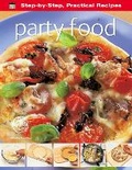 Cover: Step-by-Step Practical Recipes: Party Food - Flame Tree Publishing