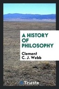 Cover: A History of Philosophy - Trieste Publishing