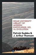Cover: Home University Library of Modern Knowlrdge, No. 14 - Trieste Publishing