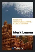 Cover: Tinykin's Transformations - Trieste Publishing