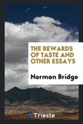 Cover: The Rewards of Taste, and Other Essays - Trieste Publishing