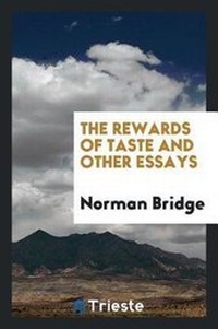 Enlarge image Cover: The Rewards of Taste, and Other Essays - Trieste Publishing