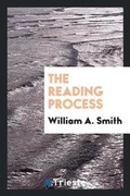 Cover: The Reading Process - Trieste Publishing