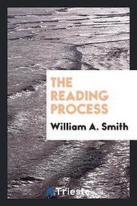 Enlarge image Cover: The Reading Process - Trieste Publishing